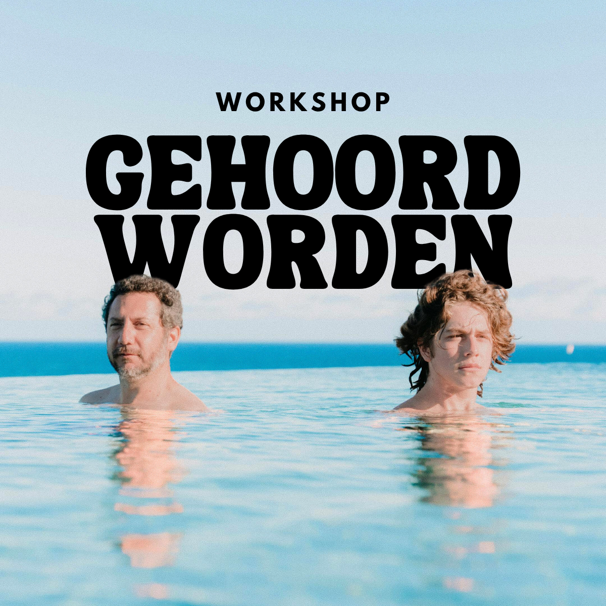 Workshop - Gehoord worden